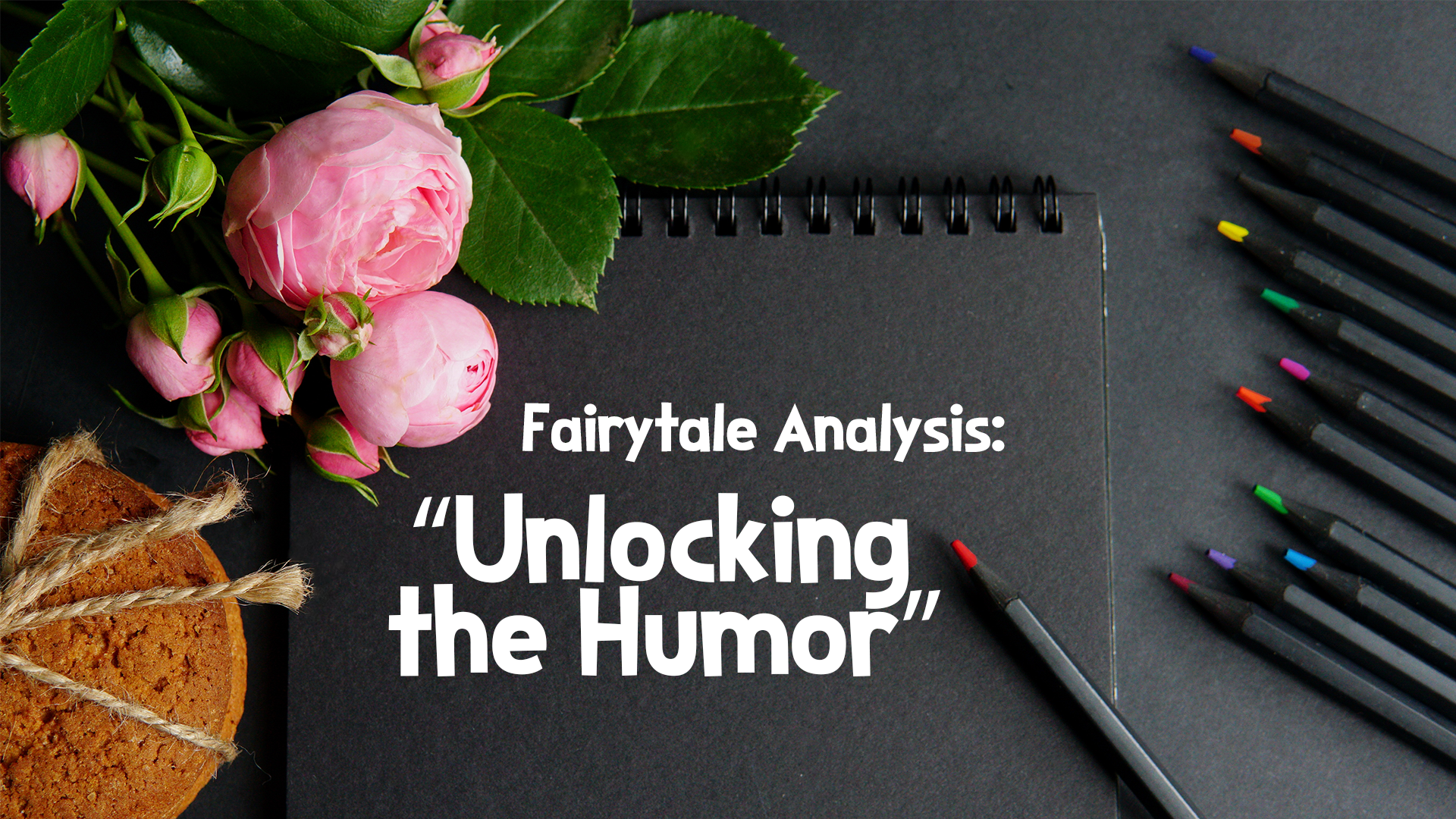 Fairytale Analysis: “Unlocking the Humor”